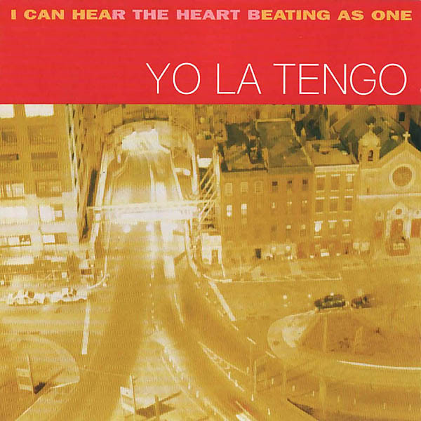 Yo La Tengo: I Can Hear the Heart Beating as One (1997)